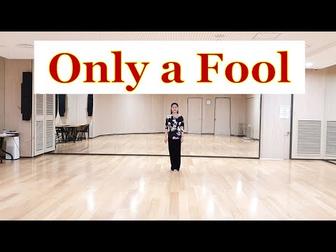 Only a Fool Line Dance (Low Intermediate Level) 중급