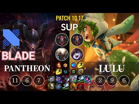 DRX Blade Pantheon vs Lulu Sup - KR Patch 10.17