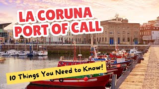 La Coruna Cruise Port Guide (2026) 10 Things YOU NEED to Know!