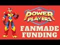 OLD Power Players Fanmade Funding