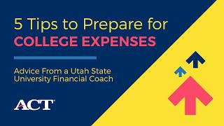 5 Tips to Prepare for College Expenses