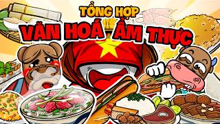 TỔNG HỢP ĐỒ ĂN VIỆT NAM - KHÁM PHÁ TINH HOA ẨM THỰC 3 MIỀN | CÂU CHUYỆN KINH DOANH