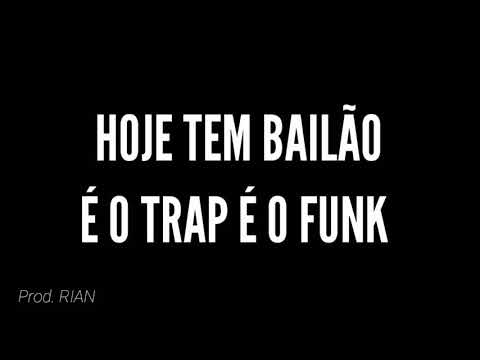 HOJE TEM BAILÃO É MANDELA DE VERDADE | TRAP | Prod. Rian