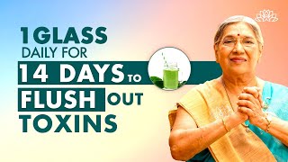 Drink 1 Glass Daily For 14 Days To Revitalize Your Body | Full Body Detox Drink | Dr. Hansaji