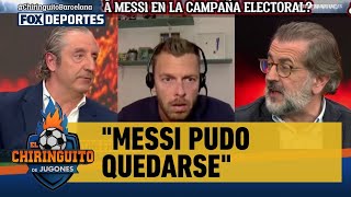 😱 "LIONEL MESSI PUDO QUEDARSE", ¿debería volver al BARCELONA? 🤯 Fuerte discusión en El Chiringuito