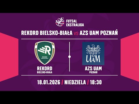 Rekord Bielsko-Biała -  AZS UAM Poznań - Ekstraliga Kobiet w futsalu  - transmisja na żywo