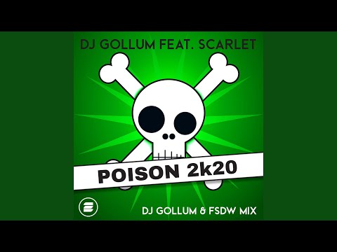 Poison 2k20 (DJ Gollum & FSDW Mix)