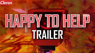 HAPPY TO HELP Trailer