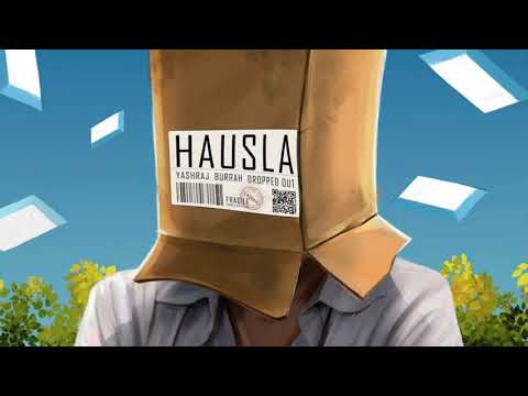 Yashraj, @Burrah , Dropped Out - Hausla | Shashi Kant #mixwithvasudev #rightarmy