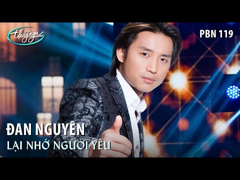 Đan Nguyên - Lại Nhớ Người Yêu (Giao Tiên) - Thúy Nga PBN 119