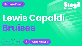 Bruises (Piano Karaoke Instrumental) Lewis Capaldi