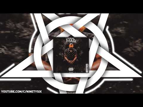 ZUBAH - MAD [FREE DOWNLOAD]