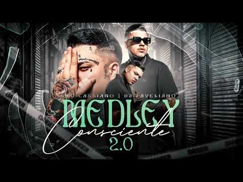 MC Cassiano - Medley Consciente 2.0