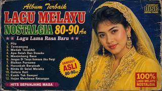 Download lagu ALBUM TERBAIK 💛 LAGU MELAYU NOSTALGIA ERA 80-90AN | NONSTOP 1 JAM mp3 Download lagu ALBUM TERBAIK 💛 LAGU MELAYU NOSTALGIA ERA 80-90AN | NONSTOP 1 JAM mp3
