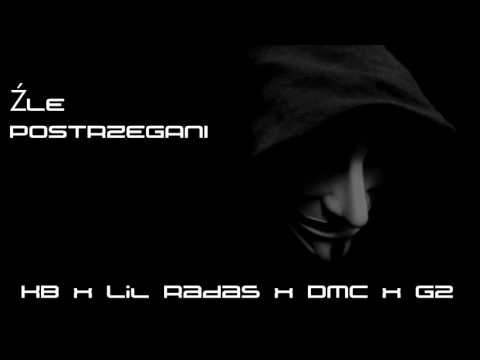 KB x Lil Radas x DMC x G2 || Źle postrzegani