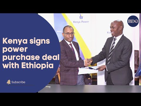 Kenya signs power purchase deal with Ethiopia