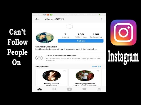 Why I Can’t Follow People on Instagram – Natural Way To Make Easier