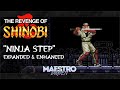 Ninja Step Expanded Enhanced THE REVENGE OF SHINOBI