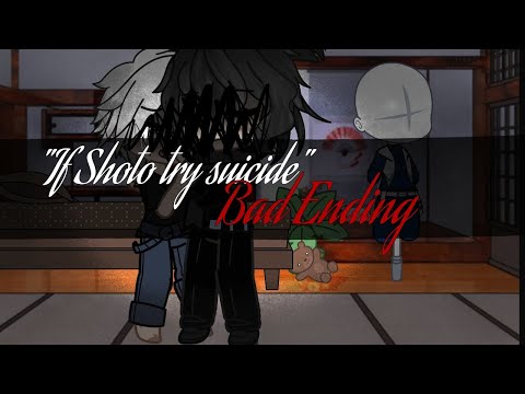 If Shoto Try Suicide || ʙᴀᴅ ᴇɴᴅɪɴɢ || Todoroki Angst - Aizawa Angst || Original ig || Mha/bnha