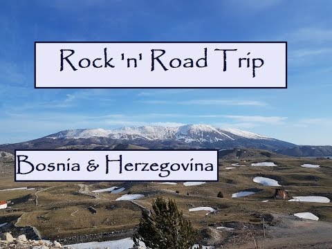 Rock 'n' Road Trip over the Balkans No. 11: Serbia & Bosnia