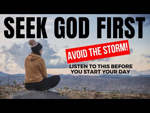 Every Morning SEEK God’s Direction: Listen To This Before You Start Your Day (Christian Motivation)