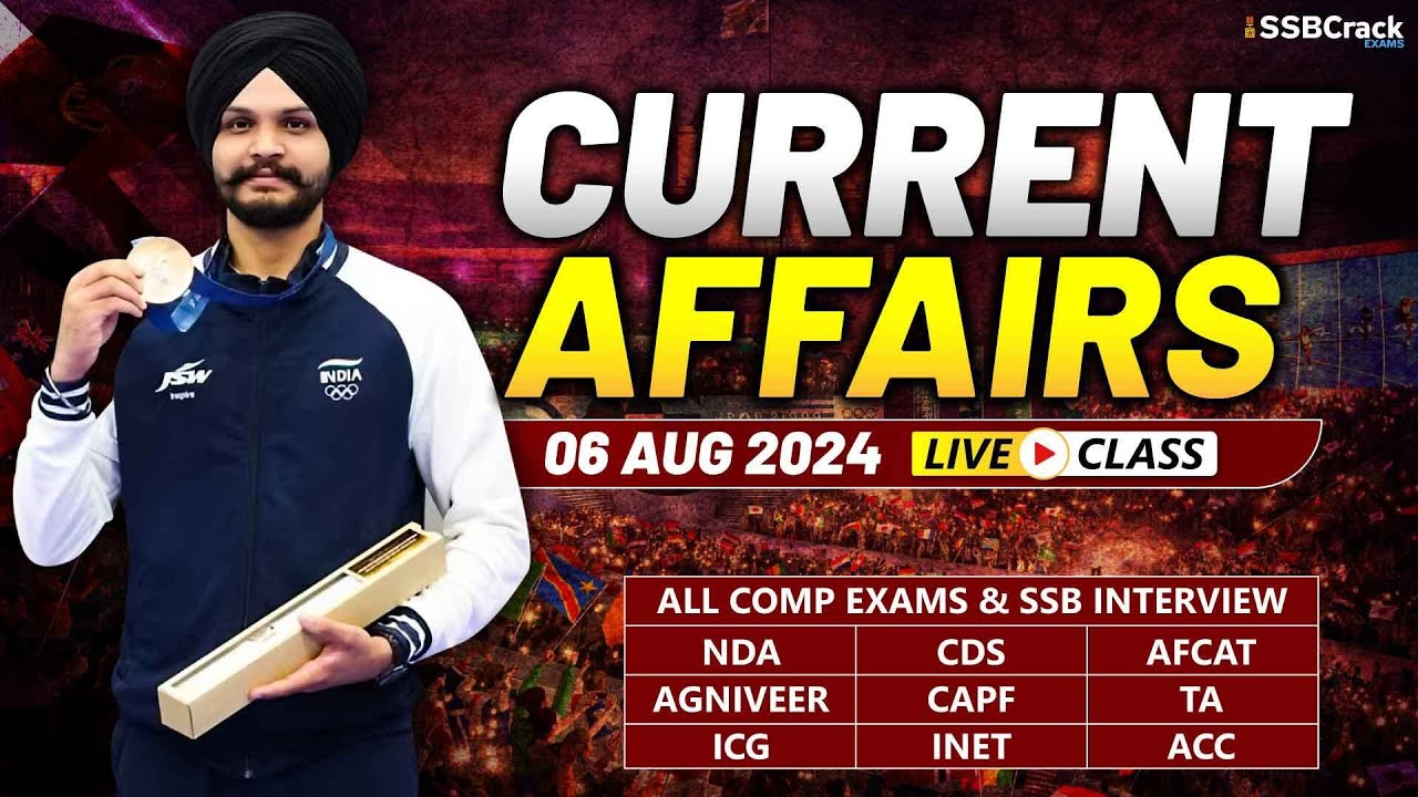 Daily Current Affairs 06 August 2024 | For NDA CDS AFCAT SSB Interview