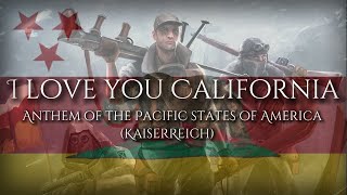 “I love you California” anthem of the Pacific states of America 