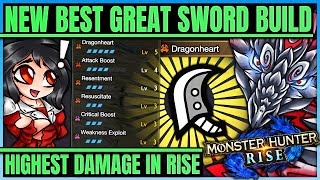 New Rise Best Great Sword Build - Dragonheart is Broken - Highest Damage - Monster Hunter Rise!