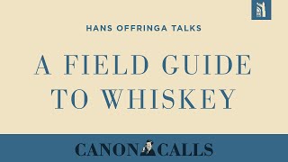 Hans Offringa / A Field Guide to Whiskey