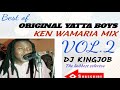 ORIGINAL YATTA MIXX VOL 2 KEN WAMARIA DJ KINGJOB