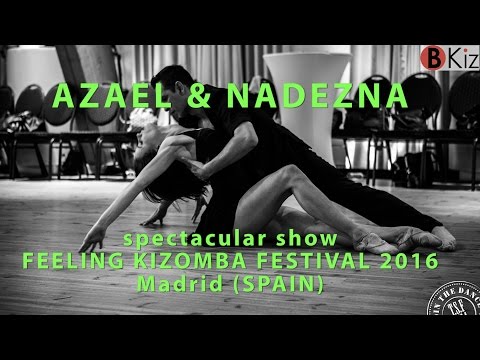 FEELING KIZOMBA FESTIVAL 2016: AZAEL & NADEZNA show spectacular!