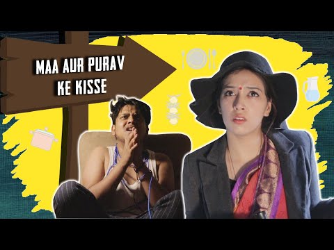 MAA AUR PURAV KE KISSE | EVERY INDIAN MOM | PRATISHTHA SHARMA