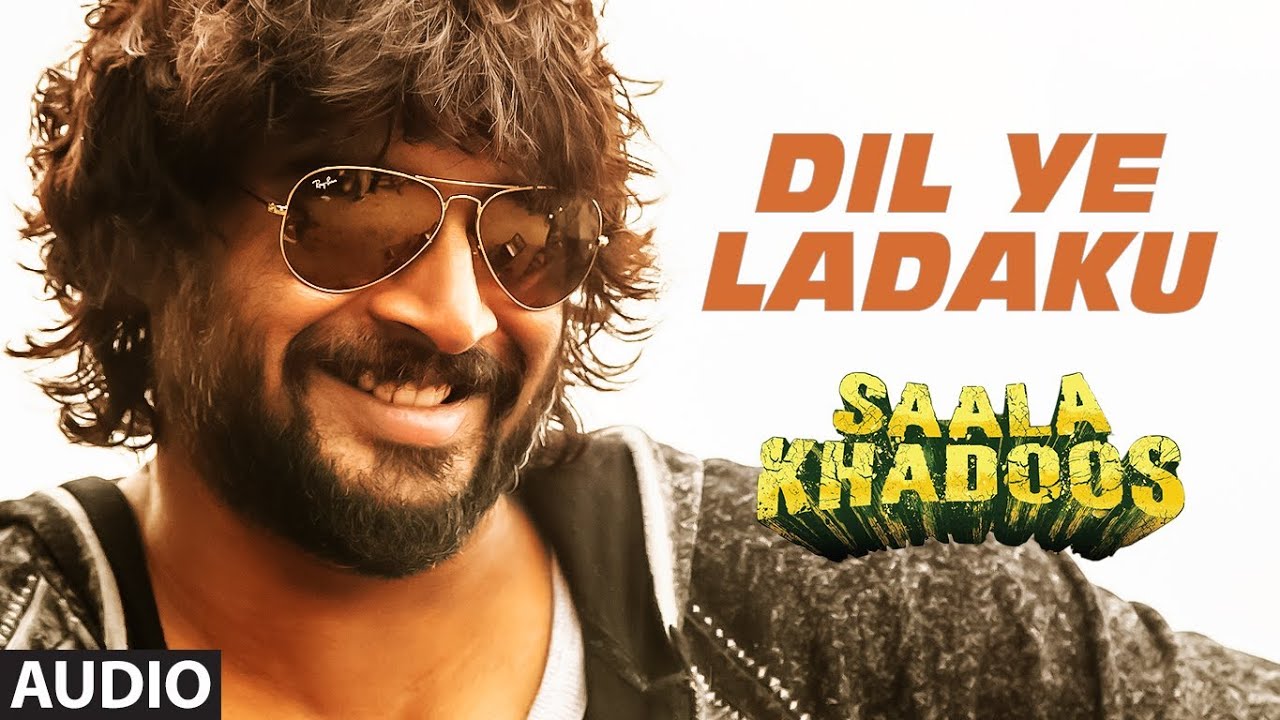 Dil Ye Ladaku Lyrics  | Saala Khadoos | R Madhavan, Nasser | Monali Thakur | Santhosh Narayanan