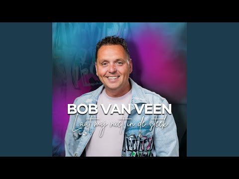 Laat mij niet in de steek - Bob van Veen