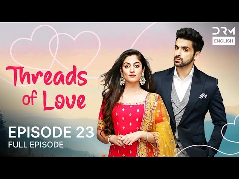 Threads of Love | Episode 23 | Kaleerein (ENG DUB) | G1516