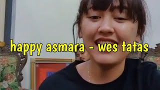 Download lagu Happy asmara - wes tatas (layangan sing tatas tondo tresnoku wes pungkas) mp3