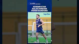 Jelang Duel Maut Persib Bandung Vs PSM Makassar, Jadi Kesempatan Balas Dendam Sang Pangeran Biru