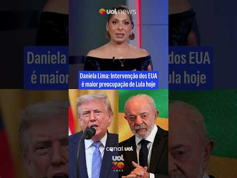 Daniela Lima: Intervenção dos EUA é maior preocupação de Lula hoje