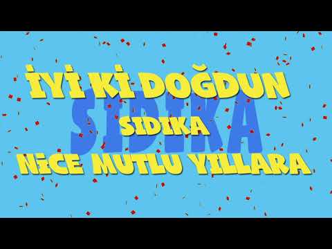 İyi ki doğdun SIDIKA - İsme Özel Ankara Havası Doğum Günü Şarkısı (FULL VERSİYON) (REKLAMSIZ)