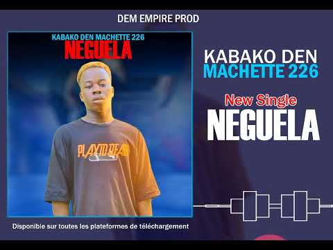 Machette 226 Neguela audio officiel by DEMDA