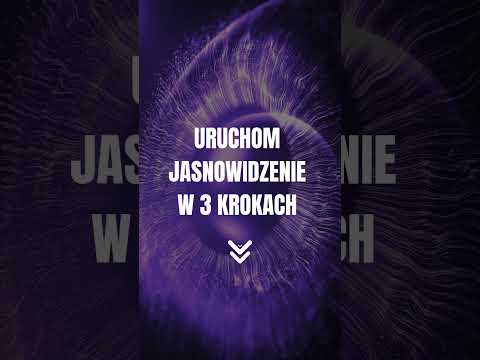 [POPKO Rozwój Duchowy] Jak uruchomić jasnowidzenie w 3 krokach? #intuicja #jasnowidzenie #rozwójduchowy