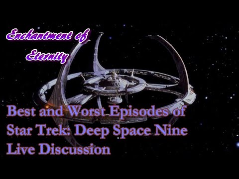 The Best and Worst Episodes of Star Trek: Deep Space Nine Live Discussion