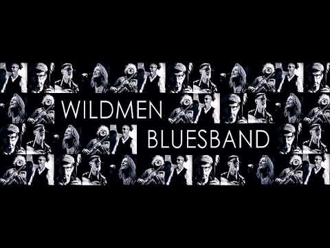 Wildmen Bluesband - It's Freezing In My Heart....