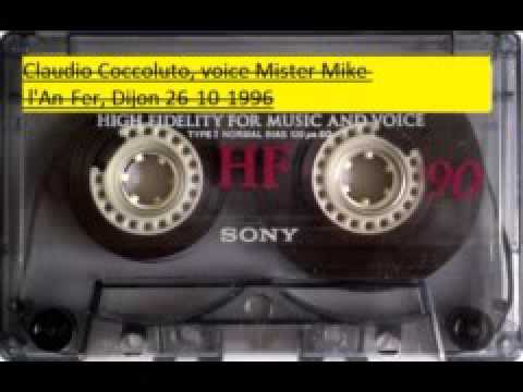 Claudio Coccoluto voice Mister Mike  l'An Fer  Dijon FRANCIA 26 10 1996
