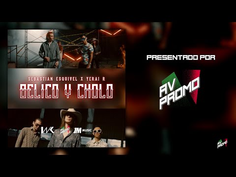BELICO Y CHOLO - SEBASTIAN ESQUIVEL X YERAI R "VIDEO DE LETRA" (CORRIDOS 2023)
