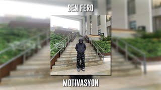 Ben Fero - Motivasyon (Speed Up)