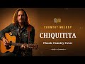 Chiquitita ABBA Cover Country Melody