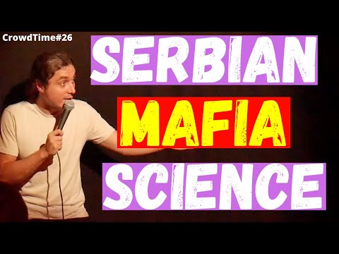 Does the Serbian Mafia hires Scientists? (2020) CrowdTime # 26  - Dragos Comedy Standup