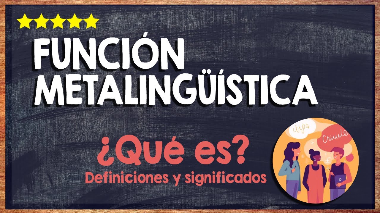 🙏 ¿Qué es la Función Metalingüística? - Aprende las Características de la Función Metalingüística 🙏