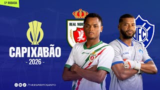 Capixabão Série A 2026 | 5ª Rodada | Real Noroeste x Vitória | 29/01/2026 | 21h